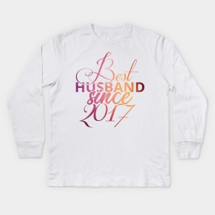 'Best Husband Since 2017' Sweet Wedding Anniversary Gift Kids Long Sleeve T-Shirt